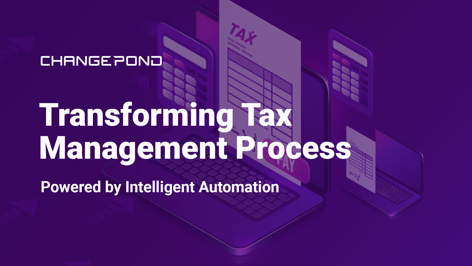 Tax Process Automation With RPA/AI | Changepond